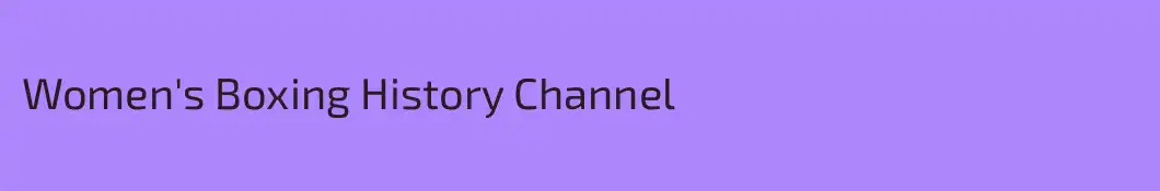Women's Boxing History Channel